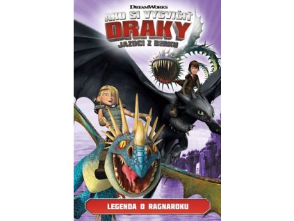 Ako si vycvičiť draky - Jazdci z Berku 5: Legenda Ragnaroku