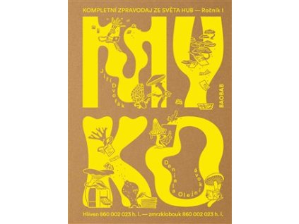 Myko. Kompletní zpravodaj ze světa hub