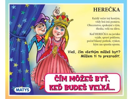 Čím môžeš byť, keď budeš veľká...