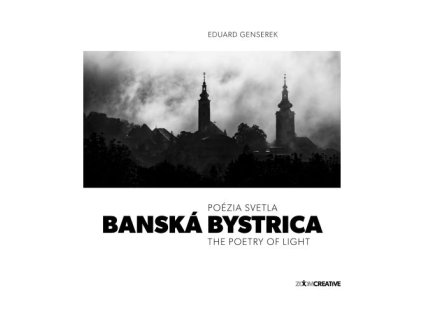 Banská Bystrica / Poézia svetla / The Poetry of Light