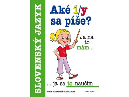 Aké i/y sa píše?