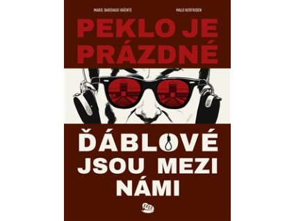 Peklo je prázdné, ďáblové jsou mezi námi