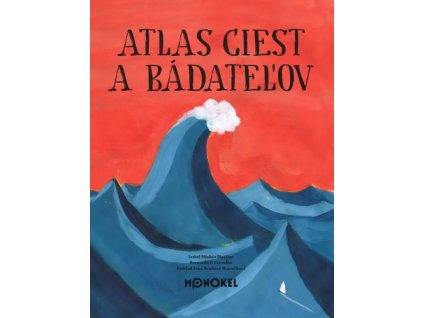 Atlas ciest a bádateľov