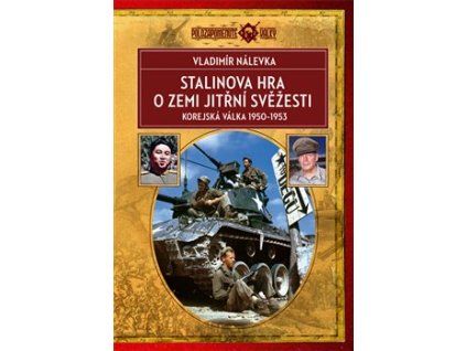 Stalinova hra o Zemi jitřní svěžesti
