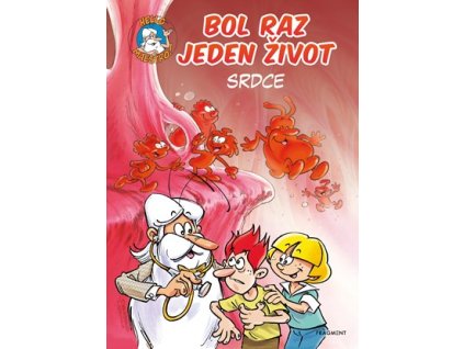 Bol raz jeden život - Srdce