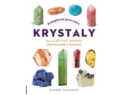 Kompletní průvodce krystaly