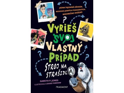 Vyrieš svoj vlastný prípad: Stroj na strašidlá