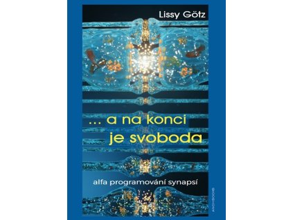 ... a na konci je svoboda