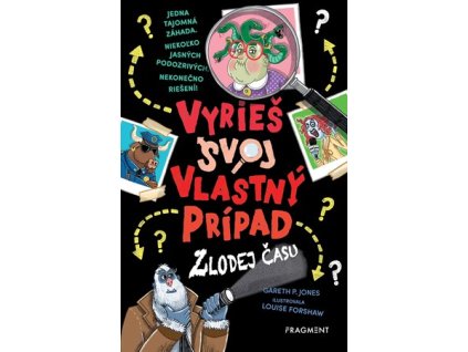 Vyrieš svoj vlastný prípad: Zlodej času