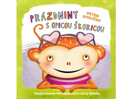 Prázdniny s opicou Škoricou (audiokniha na CD)