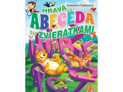 Hravá abeceda so zvieratkami (2.vyd.)