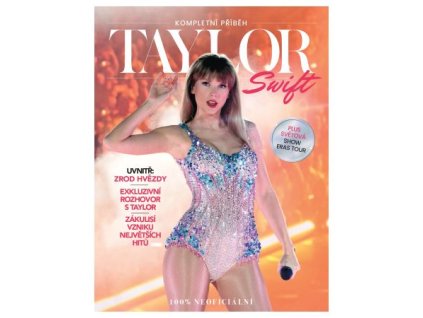 Taylor Swift – Kompletní příběh