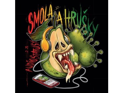 Smola a Hrušky: Audiostatusy
