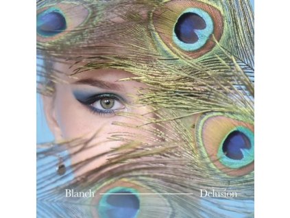 Blanch: Delusion