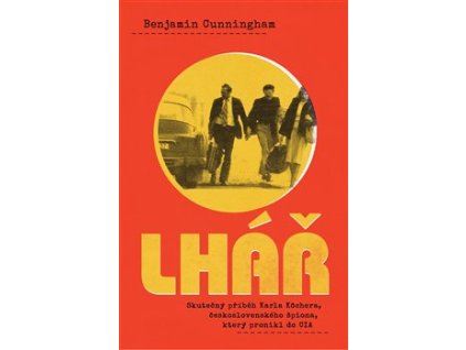 Lhář - skutečný příběh Karla Köchera