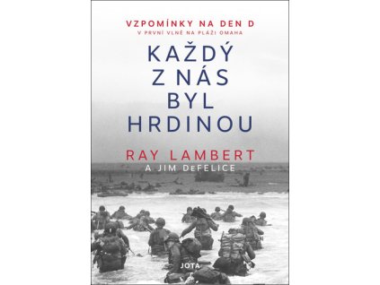 Každý z nás byl hrdinou