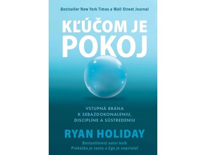 Kľúčom je pokoj