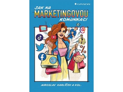 Jak na marketingovou komunikaci