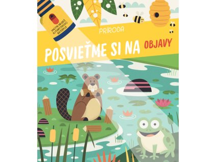 Posvieťme si na objavy Príroda