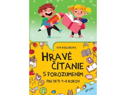 Hravé čítanie s porozumením pre deti 7-8 rokov (2.vydanie)