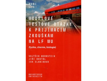 Modelové testové otázky k přijímacím zkouškám na LF MU