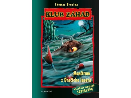 Klub záhad - Monštrum z Dračieho jazera