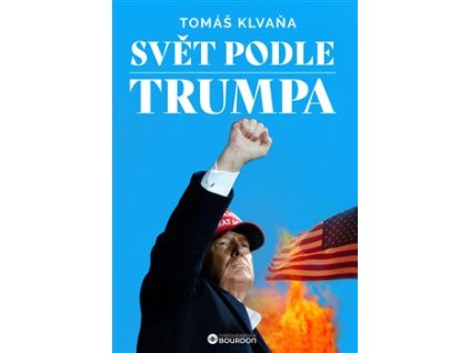 Svět podle Trumpa
