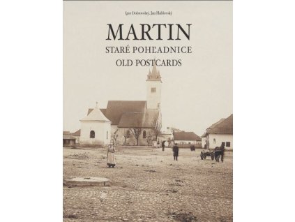 Martin - Staré pohľadnice / Old postcards