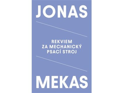 Rekviem za mechanický psací stroj