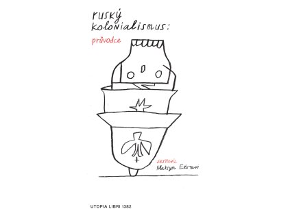 Ruský kolonialismus: průvodce