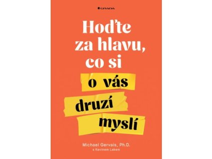 Hoďte za hlavu, co si o vás druzí myslí