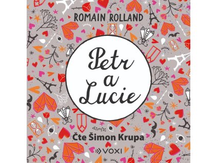 Romain Rolland:  Petr a Lucie (číta Krupa Šimon) - Mp3-CD