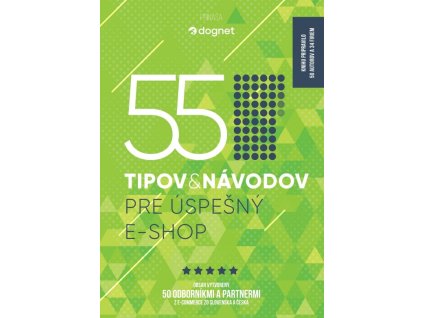 55 tipov a návodov pre úspešný e-shop