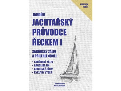 Jachtařský průvodce Řeckem I. - Sarónský záliv a přilehlé okolí