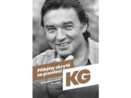 Příběhy skryté za písněmi Karla Gotta