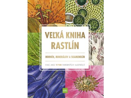 Veľká kniha rastlín, hornín, minerálov a skamenelín