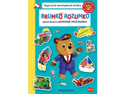 BRUMKO ROZUMKO: SPOZNÁVAME DOPRAVNÉ PROSTRIEDKY – Samolepková knižka