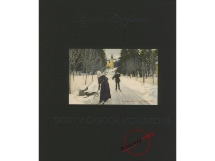 Tatry v časoch monarchie
