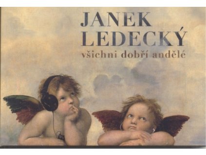 CD - Všichni dobří andělé - Janek Ledecký