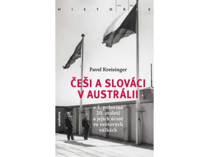 Češi a Slováci v Austrálii v 1. polovině 20. století a jejich účast ve světových válkách