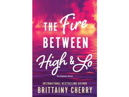 The Fire Between High & Lo
