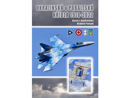 Ukrajinská a pobaltská křídla 1918-2022