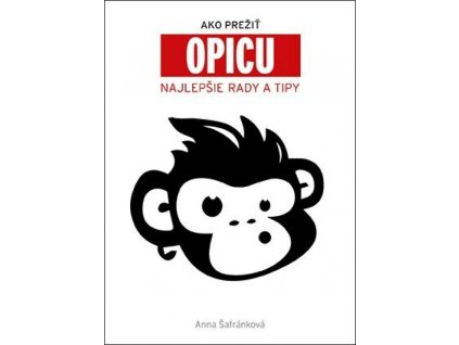Ako prežiť opicu - Najlepšie rady a tipy
