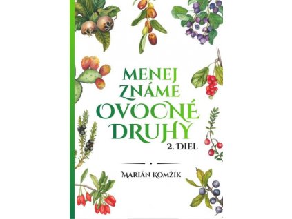 Menej známe ovocné druhy II.diel