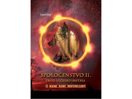Spoločenstvo II. - Zrod vlčieho impéria