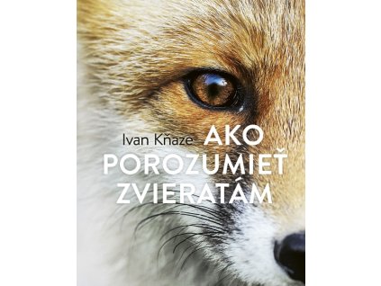 Ako porozumieť zvieratám