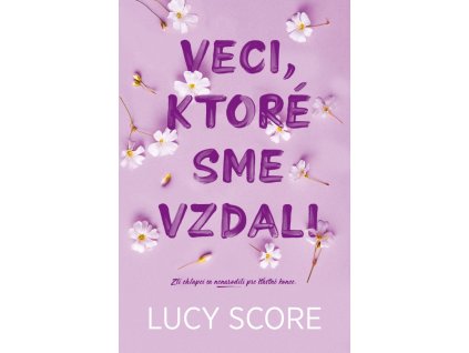 Veci, ktoré sme vzdali
