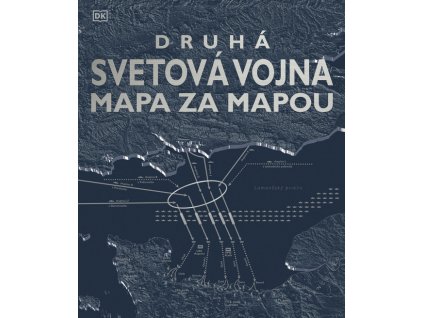Druhá svetová vojna mapa za mapou