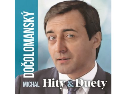 CD Michal Dočolomanský – HITY & DUETY