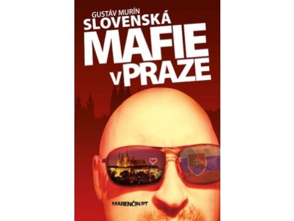 Slovenská mafie v Praze
